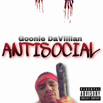 Antisocial by Goonie DaVillian