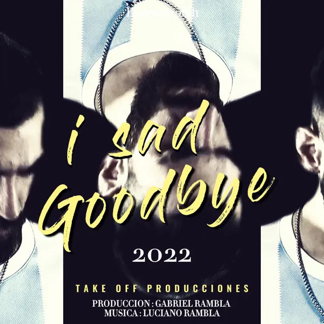 I Sad Goodbye - Estudio