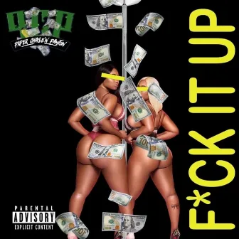 Fuck It Up by Pcp