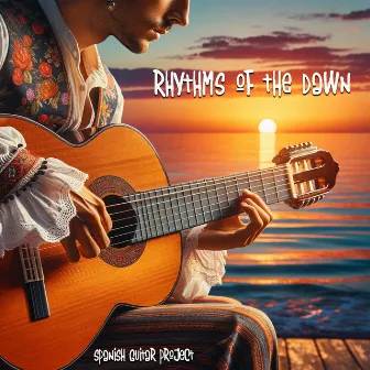 Rhythms of the Dawn by Spanish Guitar Project