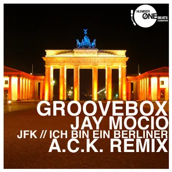 JFK (Ich bin ein Berliner) (A.C.K. Remix) by A.C.K.