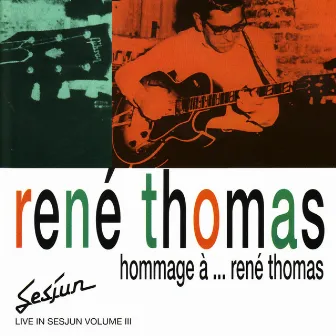 Hommage À ... René Thomas (Live) by René Thomas