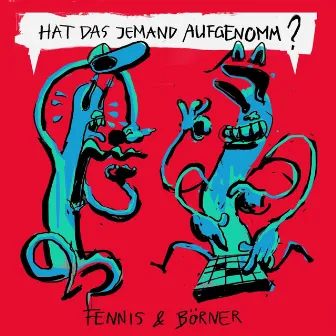 Hat das jemand aufgenomm? by Fennis