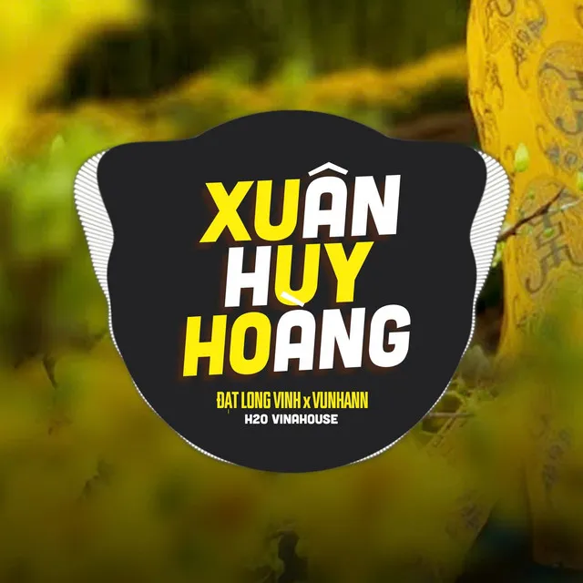 Xuân Huy Hoàng - Remix