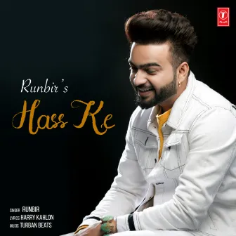 Hass Ke by Turban Beats