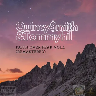 Faith Over Fear, Vol. 1 by Quincy $mith