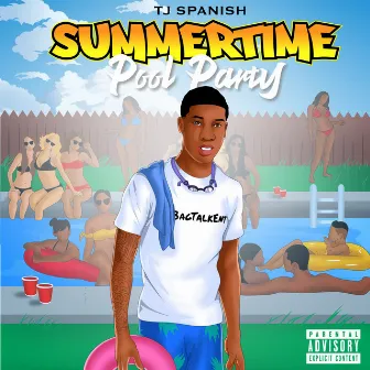 Summertime Pool Party by TJ Spanish