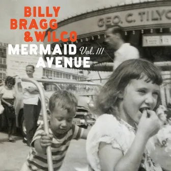 Mermaid Avenue Vol. III by Billy Bragg