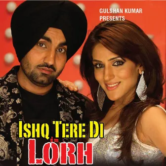 Ishq Tere Di Lorh by Surpreet Soni