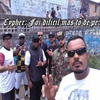 Cypher: Foi Difícil Mas Tô de Pé by Rejão Sapopemba