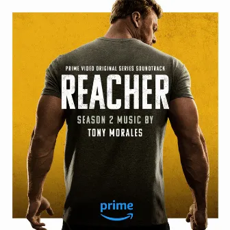 Reacher Season 2 (Music from the Prime Video Original Series) by Tony Morales