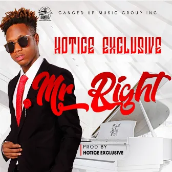 Mr Right by Hotice Exclusive