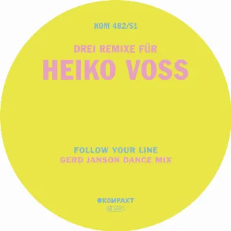 Follow your line (Gerd Janson Dance Mix) by Heiko Voss