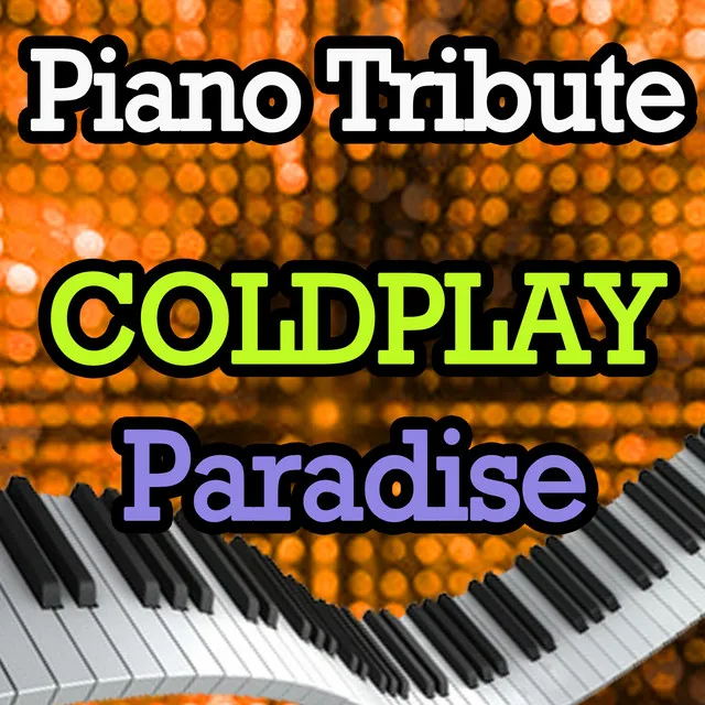 Paradise - Piano Tribute in the Style of Coldplay