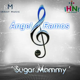 Sugar Mommy by Angel Ramos