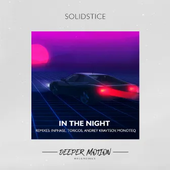 In The Night (The Remixes) by Solidstice