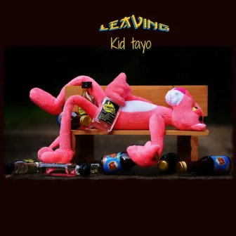 Leaving by Kid Tayo