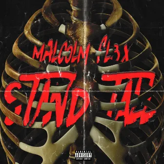 Stand Tall by Malcolm Fl3x