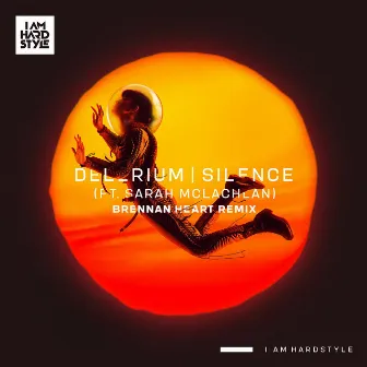 Silence (feat. Sarah McLachlan) [Brennan Heart Remix] by Delerium