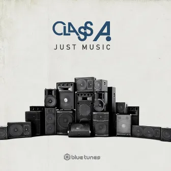 Just Music by Class A