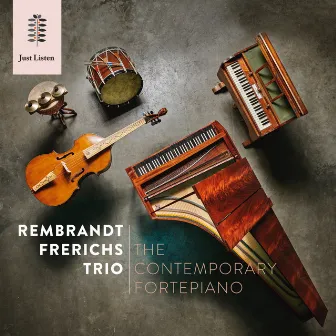 The Contemporary Fortepiano by Rembrandt Frerichs Trio