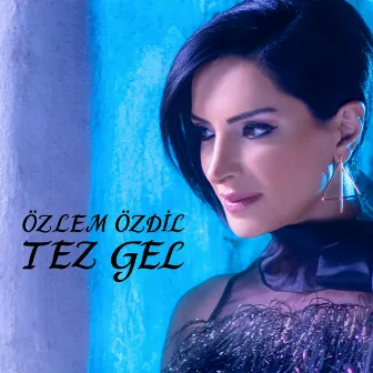 Tez Gel by Özlem Özdil