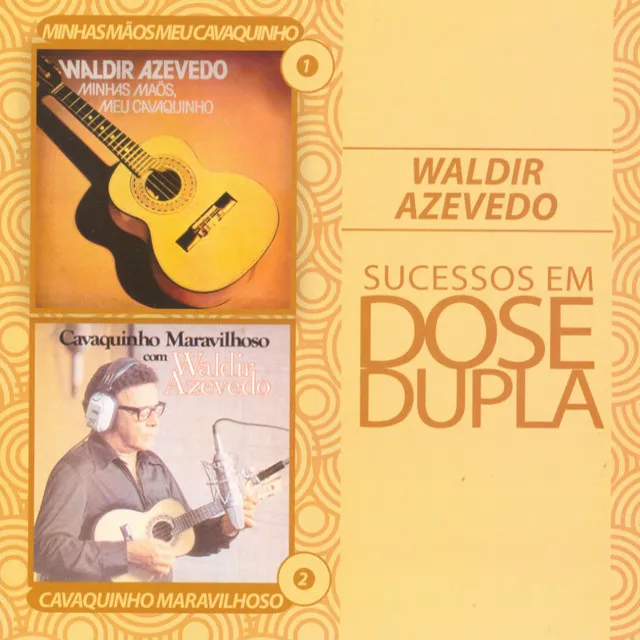 Dose Dupla Waldir Azevedo