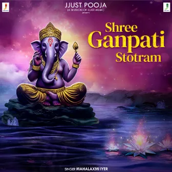 Shree Ganpati Stotram by Mahalaxmi Iyer