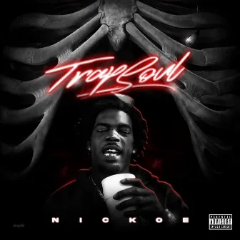 Trap Soul by Nickoe