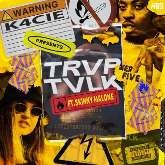 Trvp Tvlk by K4CIE