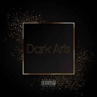 Dark Arts by The Galactic Wave