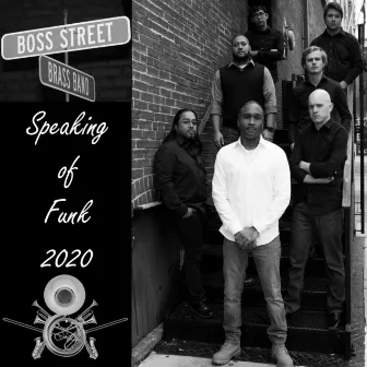 Speaking of Funk by Boss Street Brass Band