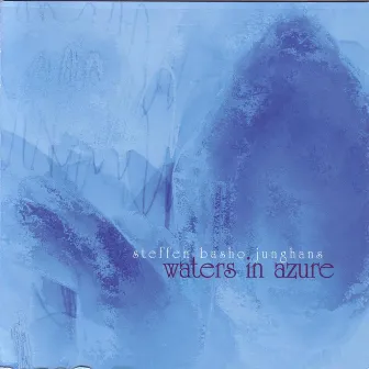 Waters In Azure by Steffen Basho-Junghans