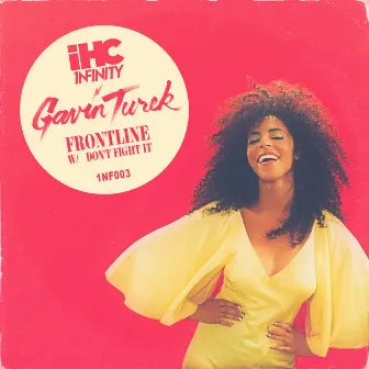 Frontline / Don't Fight It by Gavin Turek