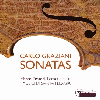 Graziani: Cello Sonatas by Marco Testori