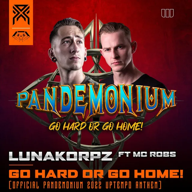 Go Hard or Go Home! (Official Pandemonium 2022 Uptempo Anthem)