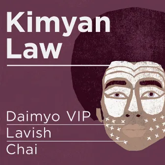 Daimyo VIP / Lavish / Chai by Kimyan Law