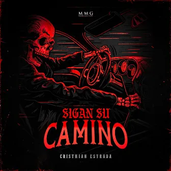 Sigan Su Camino by Cristhian Estrada