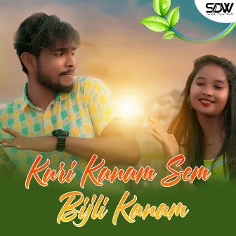 Kuri Kanam Sem Bijli Kanam by Shreya hansda