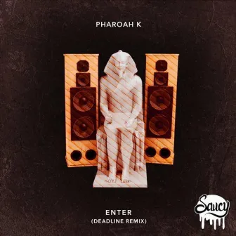 Enter Deadline Remix by Pharaoh K