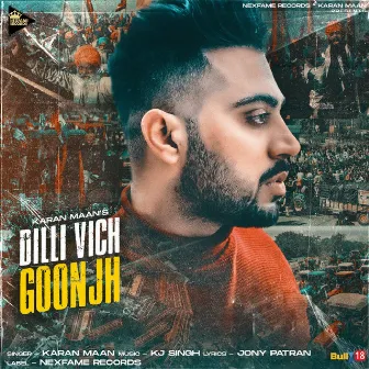 Dilli Vich Goonjh by Karan Maan