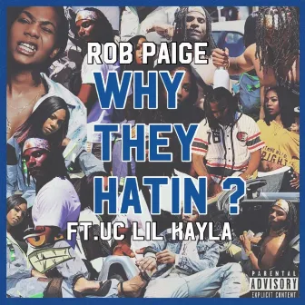 Why They Hatin by Rob Paige