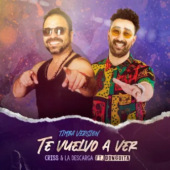 Te Vuelvo a Ver (Timba Version) by Criss y la Descarga