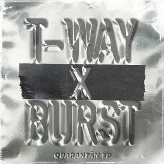 Quarantän EP by T-Way