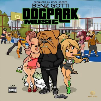 Dog Park Music - EP by Benz Gotti