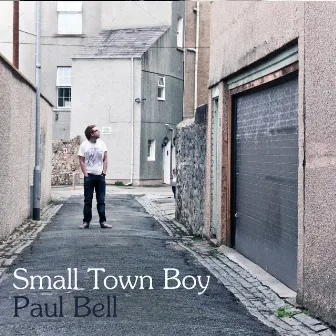 Small Town Boy by Paul Bell