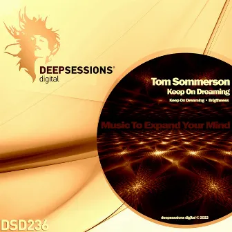 Keep On Dreaming by Tom Sommerson