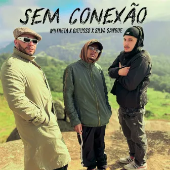 Sem Conexão by Mutreta RAP