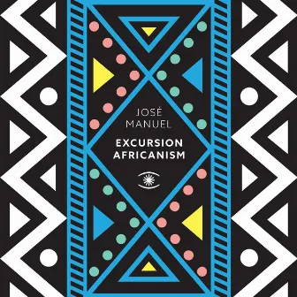 Excursion Africanism by Jose Manuel