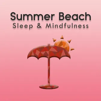 Summer Beach (Sleep & Mindfulness) by Sleepy Times